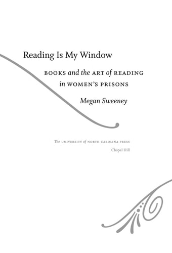 Reading Is My Window: Books and the Art of Reading in Women’s Prisons