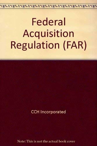 Federal Acquisition Regulation (FAR) as of 07/07