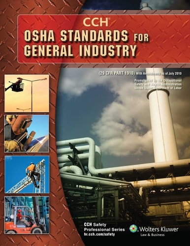OSHA Standards for General Industry As of August 2010