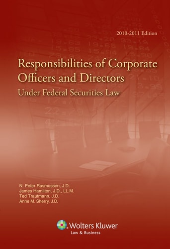 Responsibilities of Corporate Officers and Directors Under Federal Securities Law