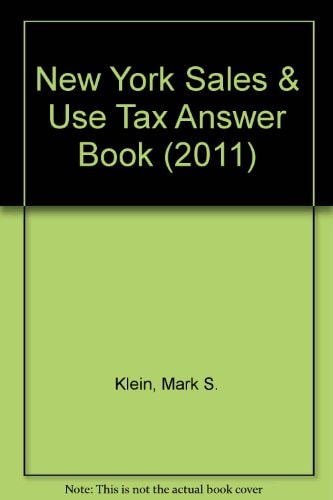 New York Sales & Use Tax Answer Book (2011)