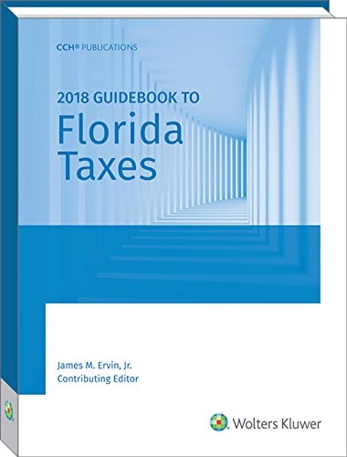 Florida Taxes, Guidebook to (2018)