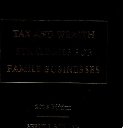 Tax and Wealth Strategies for Family Businesses