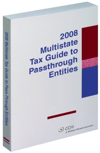 Multistate Tax Guide to Pass-Through Entities 2008