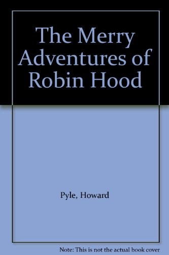 The Merry Adventures of Robin Hood