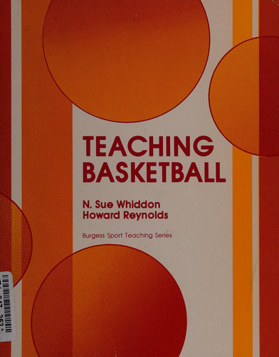 Teaching basketball (Burgess sport teaching series)