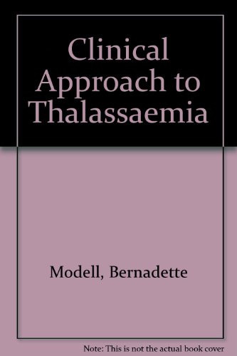 The Clinical Approach to Thalassaemia