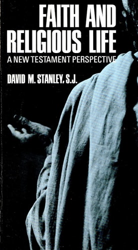 Faith and Religious Life A New Testament Perspective