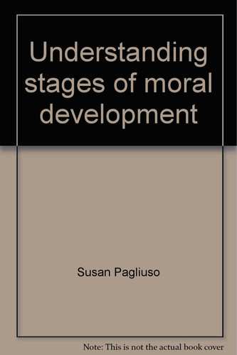 Understanding Stages of Moral Development A Programmed Learning Workbook