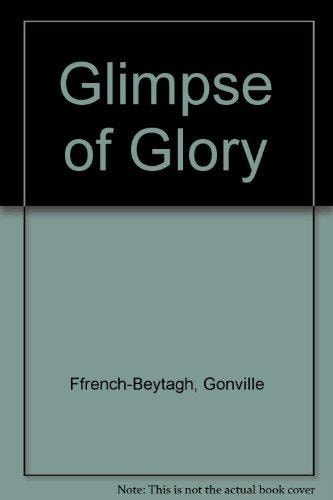 A Glimpse of Glory
