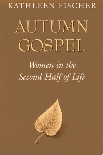 Autumn Gospel Women in the Second Half of Life