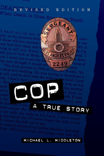 Cop: a true story