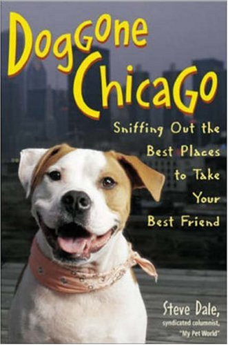 Doggone Chicago: sniffing out the best places to take your best friend