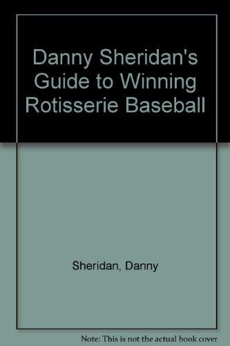 Danny Sheridan's Guide to Winning Rotisserie Baseball, 1995