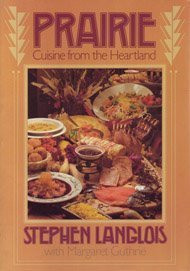 Prairie: Cuisine from the Heartland