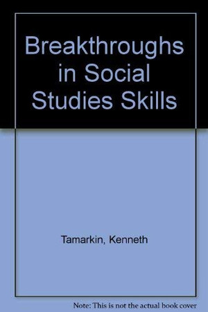 Breakthroughs in social studies skills