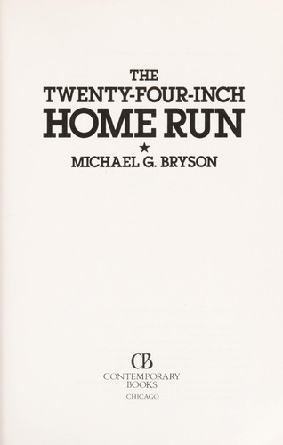 The twenty-four-inch home run