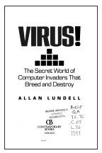 Virus !: The Secret World of Computer Invaders That Breed and Destroy