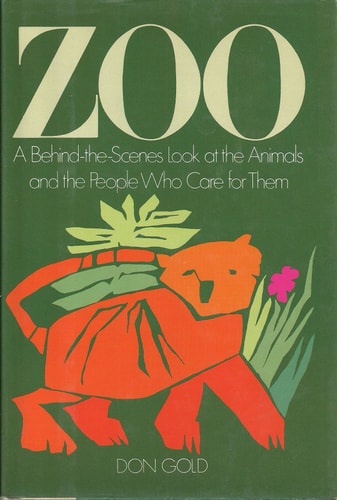 Zoo: A Behind the Scenes Look at the Animals and the People Who Care for Them