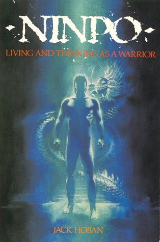 Ninpo: living and thinking as a warrior