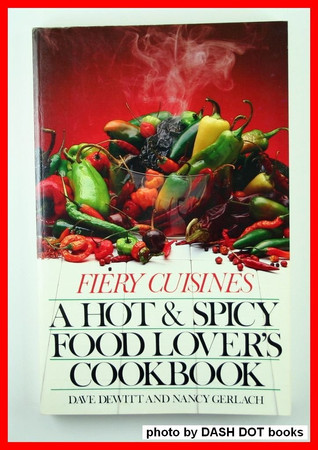 Fiery cuisines: a hot & spicy food lover's cookbook