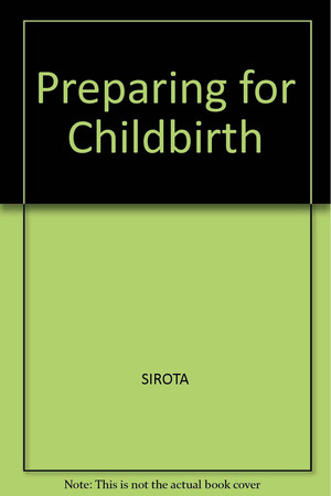 Preparing for childbirth: a couple's manual