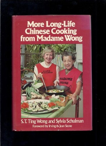 More Long-life Chinese Cooking from Madame Wong