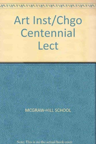 The Art Institute of Chicago centennial lectures