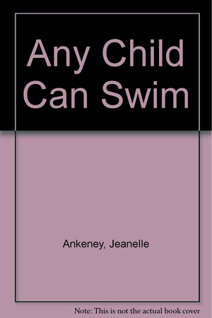 Any child can swim