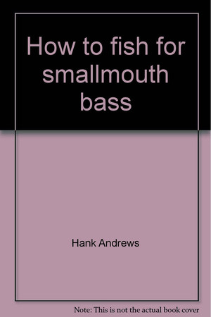 How to fish for smallmouth bass