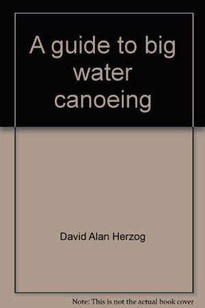 A guide to big water canoeing
