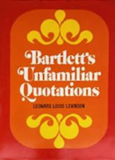 Bartlett's Unfamiliar Quotations