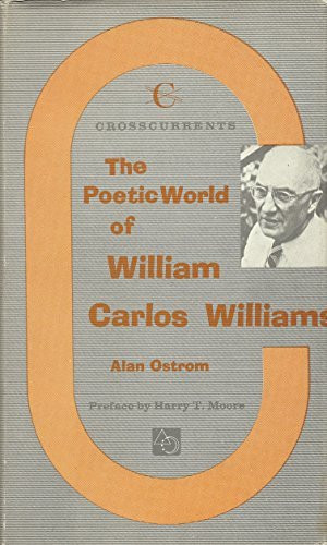 The Poetic World of William Carlos Williams (A Chicago Classic)