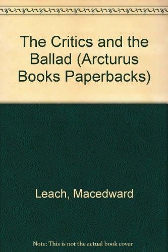 The Critics and the Ballad (Arcturus Books Paperbacks)