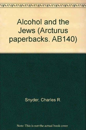Alcohol and the Jews; A cultural study of drinking and sobriety