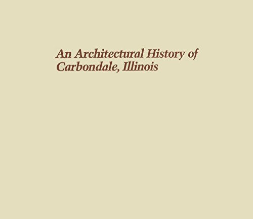An Architectural History of Carbondale, Illinois