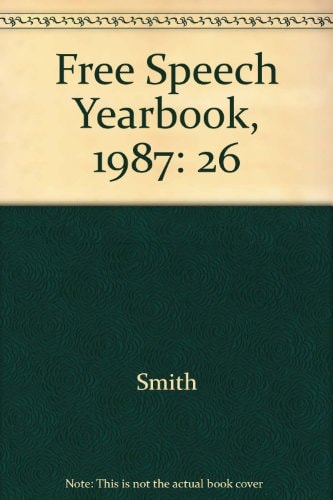 Free Speech Yearbook, Volume 26 1987