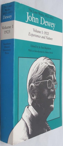 The Later Works of John Dewey, 1925 - 1953