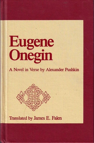 Eugene Onegin: A Novel in Verse by Alexander Pushkin