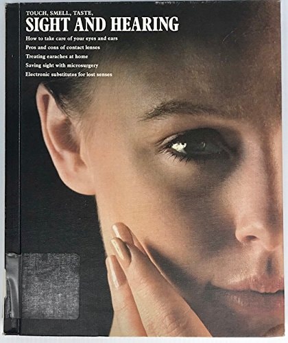 Touch, Taste, Smell, Sight, and Hearing