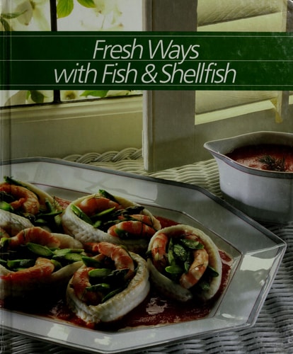 Fresh Ways With Fish and Shellfish