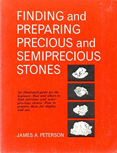 Finding and Preparing Precious and Semiprecious Stones