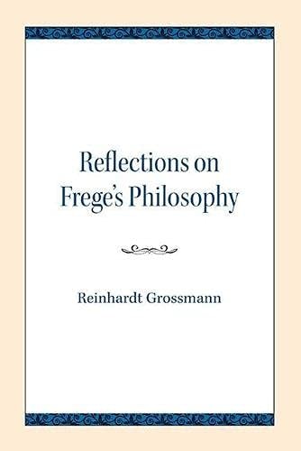 Reflections on Frege's Philosophy