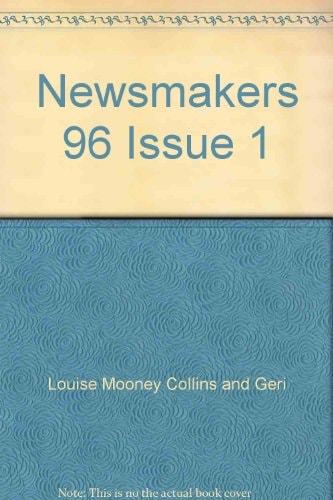 Newsmakers 96 The People Behind Today's Headlines
