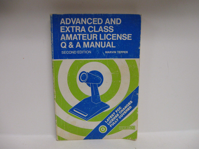 Advanced and Extra Class Amateur License Q & A Manual