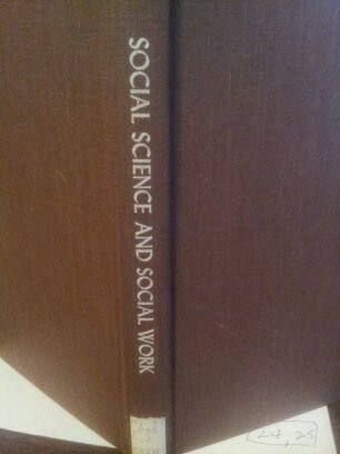 Social science and social work;: Applications of social science in the helping professions,