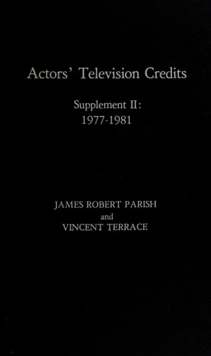 Actors' Television Credits Supplement II, 1977-1981