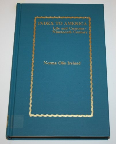 Index to America Life and Customs-19th Century