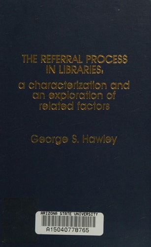 Referral Process in Libraries: A Characterization and a Exploration of Related Factors