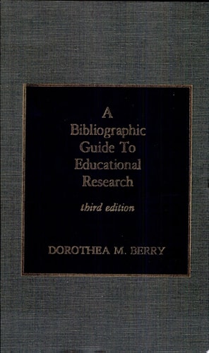 A Bibliographic Guide to Educational Research 3rd Ed.